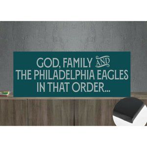 God, Family and the Philadelphia Eagles in that Order Canvas Wrap 22"x8"